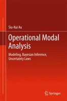 Operational Modal Analysis: Modeling, Bayesian Inference, Uncertainty Laws 9811041172 Book Cover