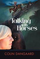 Talking with Horses 1475928300 Book Cover