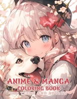 Anime and Manga Coloring Book: Embark on an enchanting journey through the world of kawaii Japanese fashion colouring pages, featuring creative ... of all ages, from kids to adults, teens B0CQTVTM86 Book Cover