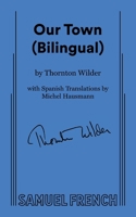 Our Town (Bilingual) 057371147X Book Cover