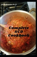 Complete SCD Cookbook: Smoothies and Recipes Plan For Specific Carbohydrate Diet B08WYG57XR Book Cover