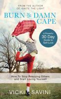 Burn the Damn Cape 1912779064 Book Cover