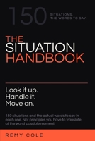 The Situation Handbook: Look It Up, Handle It, Move On B0HB26C8VK Book Cover