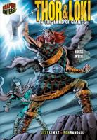 Thor And Loki: In the Land of Giants : a Norse Myth (Graphic Myths and Legends) 0822564815 Book Cover