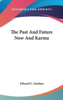 The Past And Future Now And Karma 1425472648 Book Cover
