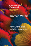 Women Voters: Race, Gender, and Dynamism in American Elections 1009326872 Book Cover