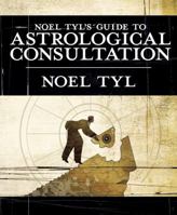 Noel Tyl's Guide to Astrological Consultation 0738710490 Book Cover