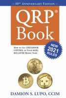 The QRP Book: How to Get Checkbook Control of Your 401k Rollover Money Now 1945057092 Book Cover