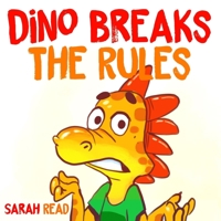 Dino Breaks The Rules B08GB2535V Book Cover