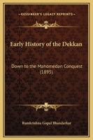 Early History of the Dekkan Down to the Mahomedan Conquest 1166584380 Book Cover