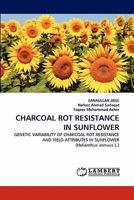 Charcoal Rot Resistance in Sunflower 3844315438 Book Cover
