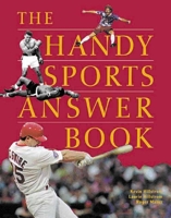 The Handy Sports Answer Book (The Handy Answer Book Series) 1578590655 Book Cover
