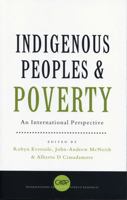 Indigenous Peoples and Poverty: An International Perspective 1842776797 Book Cover
