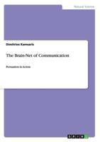 The Brain-Net of Communication: Persuasion in Action 365675537X Book Cover