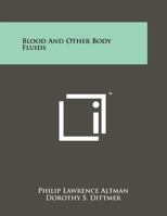 Blood And Other Body Fluids 1258240815 Book Cover