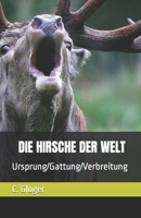 DIE HIRSCHE DER WELT (German Edition) B0CQVPBW6Z Book Cover