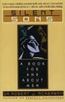 Silent Sons: A Book for and About Men 067189286X Book Cover