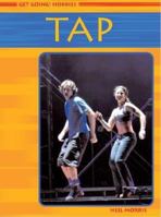 Tap Dancing (Get Going! Hobbies) 1403461201 Book Cover