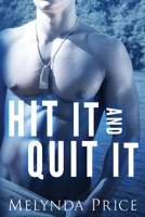 Hit it and Quit it B093RCKV67 Book Cover