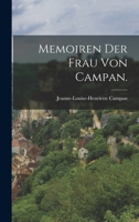 Memoiren der Frau von Campan. 101566797X Book Cover