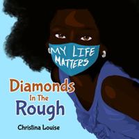 Diamonds In The Rough 1639600205 Book Cover