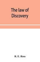 The law of discovery: being a comprehensive treatise on the principles and practice relating to interrogatories, discovery of documents and ... in the High Court and County Court. 935395410X Book Cover