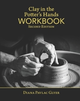 Clay in the Potter's Hands WORKBOOK/Barro en Las Del Alfaro LIBRO de TRABAJO: English/Spanish Edition 1937283100 Book Cover