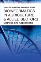 Bioinformatics in Agriculture & Allied Sectors Methods and Applications: Methods and Applications 8119002903 Book Cover