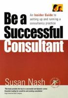 Starting and Running a Successful Consultancy: How to Market and Build Your Own Consultancy Business 1845282167 Book Cover