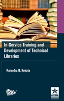 In-Service Training and Development of Technical Libraries 9389605237 Book Cover