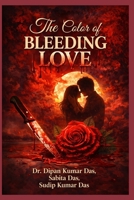 The Color of Bleeding Love B0GSMMXK5W Book Cover