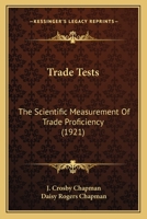 Trade Tests; the Scientific Measurement of Trade Proficiency 0548651973 Book Cover