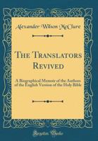 The Translators Revived 1015582044 Book Cover