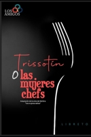TRISOTÍN CHEF (Spanish Edition) B0B9FY6YK5 Book Cover