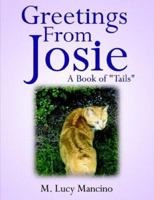 Greetings from Josie: A Book of Tails 1425916287 Book Cover