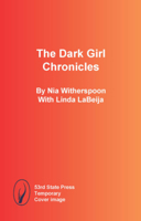 The Dark Girl Chronicles B0CRYZPVCX Book Cover
