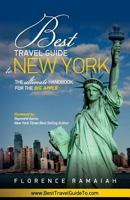 Best Travel Guide to New York: The Ultimate Handbook for the Big Apple 1533214697 Book Cover