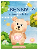Benny au Coeur qui Brille: Un conte chaleureux pour enfants sur la gentillesse et l'entraide B0FSXHXDQC Book Cover