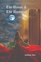 The Usual & The Unusual 9391116353 Book Cover