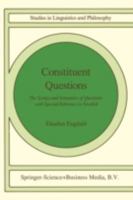 Constituent Questions: The Syntax and Semantics of Questions with Special Reference to Swedish 9027719551 Book Cover