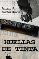 Huellas de Tinta 1521451486 Book Cover