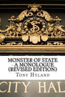 Monster of State: A Monologue 1987425987 Book Cover
