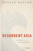 Resurgent Asia: Diversity in Development 0198872518 Book Cover