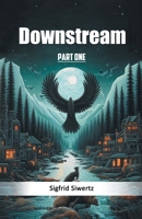 Downstream Part One 9368093717 Book Cover