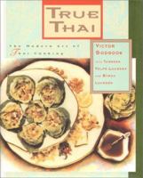 True Thai: The Modern Art of Thai Cooking 0688099173 Book Cover