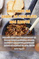 Ang Tunay Na Gabay Sa Pagluluto MGA Kabute (Philippine Languages Edition) 1835645720 Book Cover