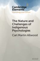 The Nature and Challenges of Indigenous Psychologies 1108461689 Book Cover