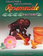 Collector's Encyclopedia of Rosemeade Pottery: Identification & Values 1574321803 Book Cover