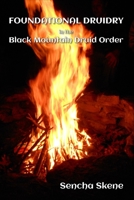 Foundational Druidry in the Black Mountain Druid Order B08WZLYYSR Book Cover