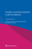 Family and Succession Law in Greece 9403539348 Book Cover